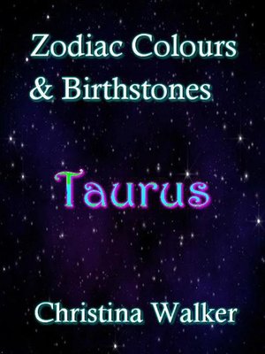 cover image of Zodiac Colours & Birthstones--Taurus